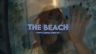 the beach - the nbhd (nightcore/sped up)