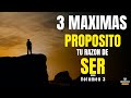 3 MAXIMAS UNA VIDA CON PROPOSITO (Enfoque Liderazgo Personal y Estado Mental | Conocimiento Experto)