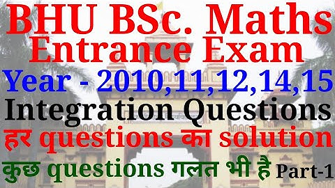 BHU BSc. Maths entrance exam | Integration question