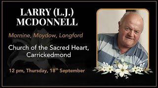 Funeral mass for Larry (L.J.) McDonnell, Mornine, Moydow, Longford
