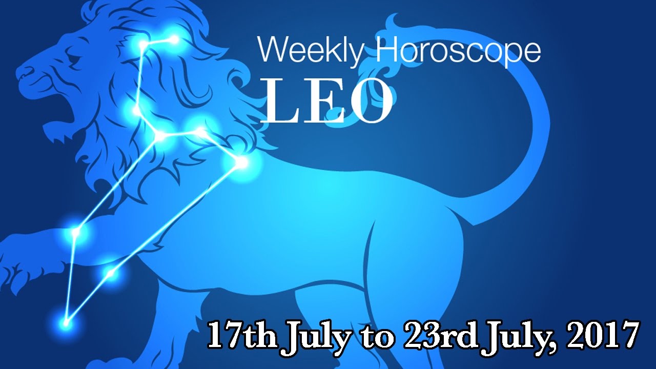 Leo Horoscope - Leo Weekly Horoscope From 17th July 2017