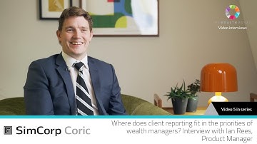 SimCorp Coric: Where does client reporting fit in the priorities of wealth managers?