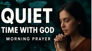 Always Make Time To Seek God First Each Day  A Blessed Morning Prayer