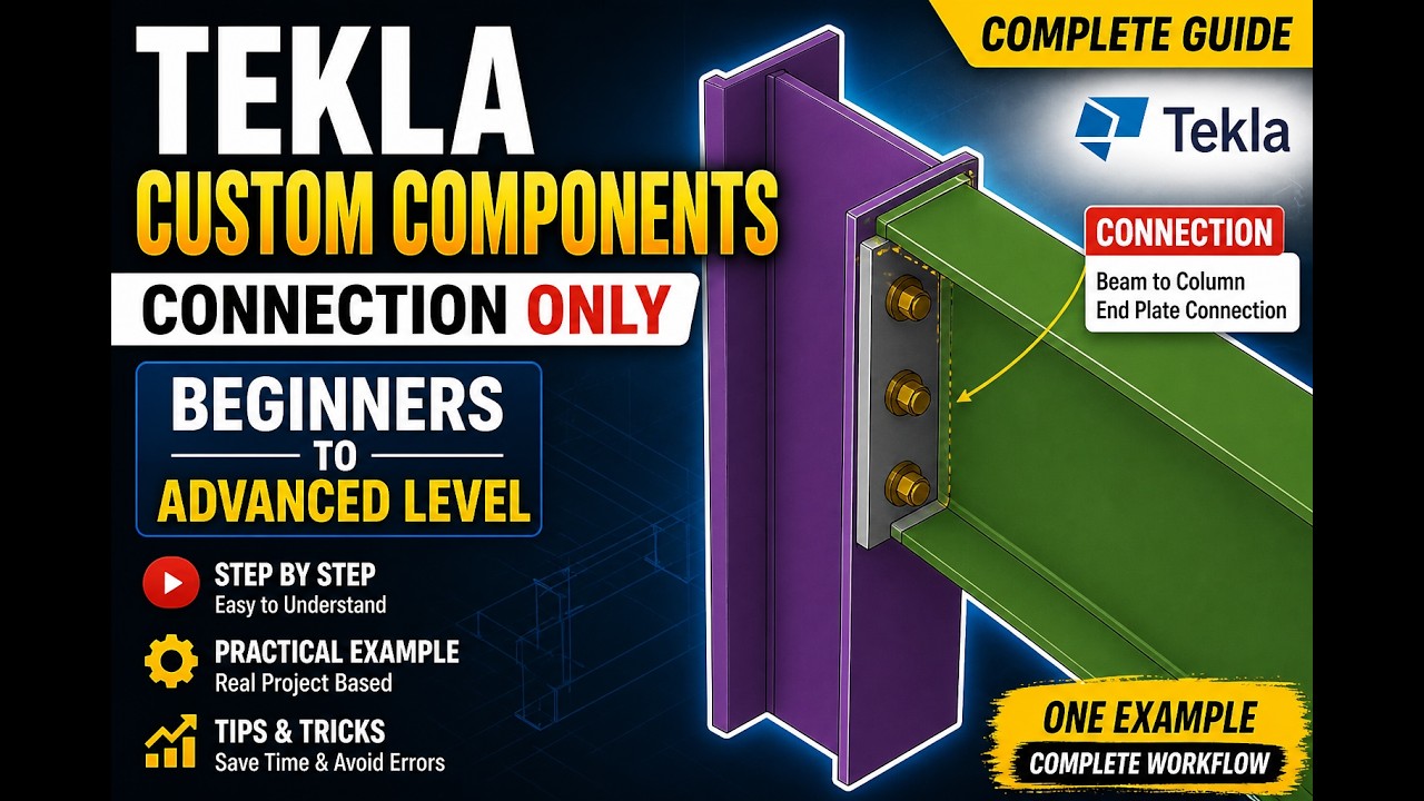 Custom Component Tekla Structures Tutorial | Beginners to Advanced ...