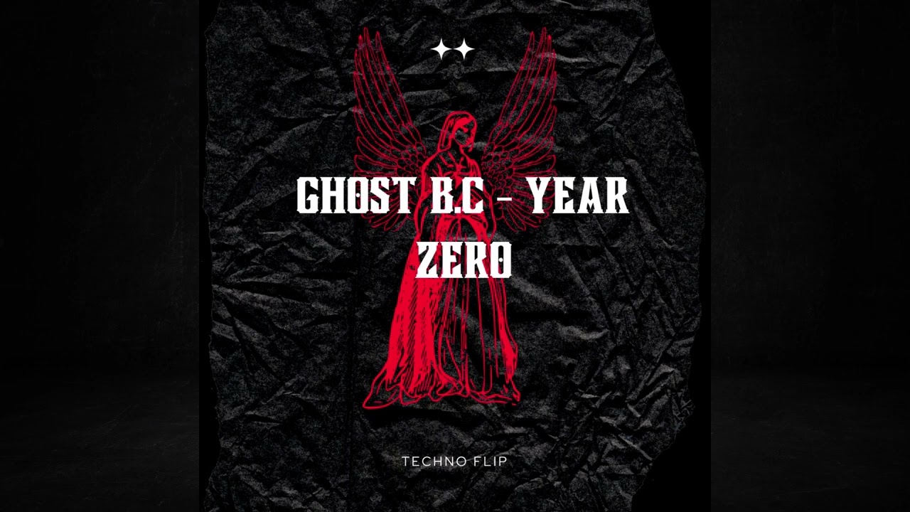 Ghost B.C - Year Zero (Techno flip)