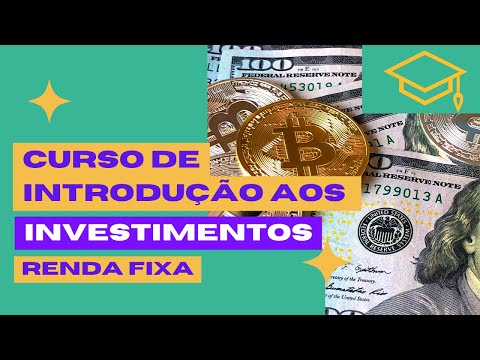 Cursos de Investimentos - Aula - 05 - Renda Fixa