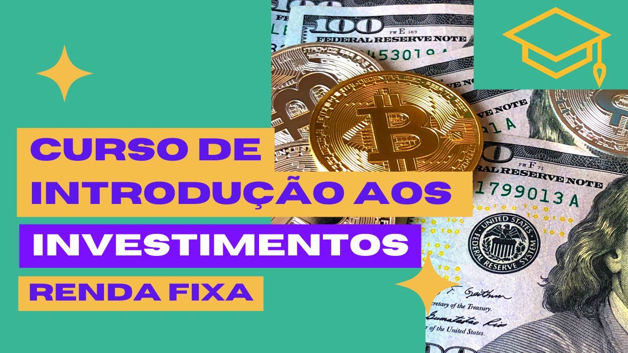 Cursos de Investimentos – Aula – 05 – Renda Fixa