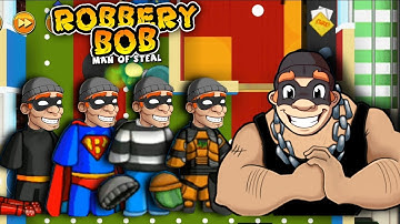 Robbery Bob - All Costumes Funny Video Game Part 29