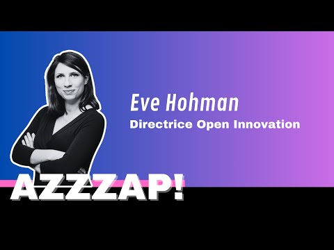 Comment les grands groupes innovent avec les startups ? Eve Hohman, Directrice Open Innovation