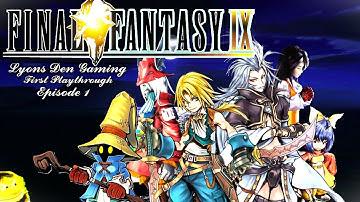 First Playthrough of Final Fantasy IX Episode #1