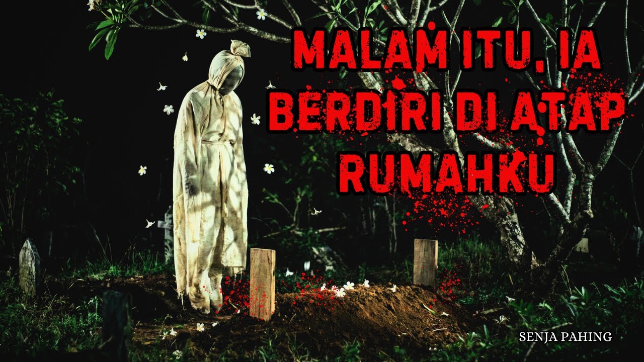 NEKAT BONGKAR MAKAMNYA, Arwahnya Kini Berdiri di Atap Setiap Rumah | Cerita Horor