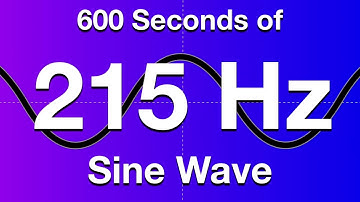 215Hz Sine Wave Test Tone - 600 Seconds (10 Minutes)