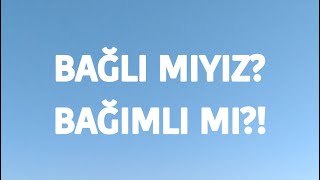 Bağli Miyiz, Bağimli Mi? Şule Kaya Demi̇rkiran