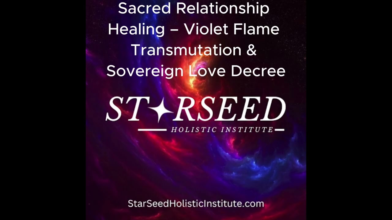 Relationship Healing Decree – Violet Flame Activation for Emotional Clearing & Sovereign Love