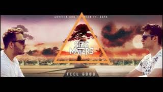 Illenium & Gryffin - Feel Good Ft. Daya (Size Matters Remix)