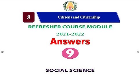 9th SOCIAL |REFRESHER COURSE MODULE |Chapter8| citizens and citizenship| Answer key|English Medium |