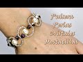 PULSERA DE PERLAS CRISTALES Y MOSTACILLAS, Curso de bisutería