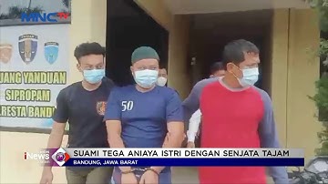 Gara-gara Cemburu, Suami Aniaya Istri dengan Sajam Hingga Nyaris Tewas #LIM 15/11