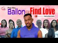 EP 3- Pop the Ballon or Find Love with Hero Daniels | True love Games