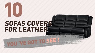 Sofas Covers For Leather Collection // New & Popular 2017