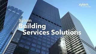 Xylem Building Services Solutions - Costruiamo partnership sostenibili, insieme.