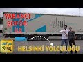 Yabancı Tır Şoförü ile Helsinki Yolculuğu (Hit The Roads Bölüm 15)