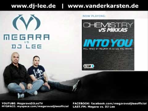 Chemistry vs Mikkas - Into you (Megara vs DJ Lee Edit)