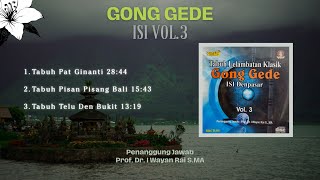 Gamelan Bali: Gong Gede ISI Denpasar - Tabuh Pat Ginanti