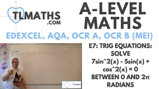 Famous A-Level Maths: E7-44 Trig Equations: Solve 7sin^2(x) - 5sin(x) + cos^2(x) = 0 between 0 and 2π rad Profile