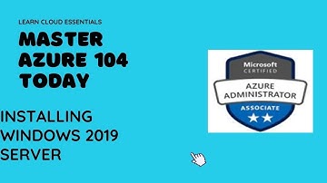 Installing Windows 2019 Server on Azure Cloud