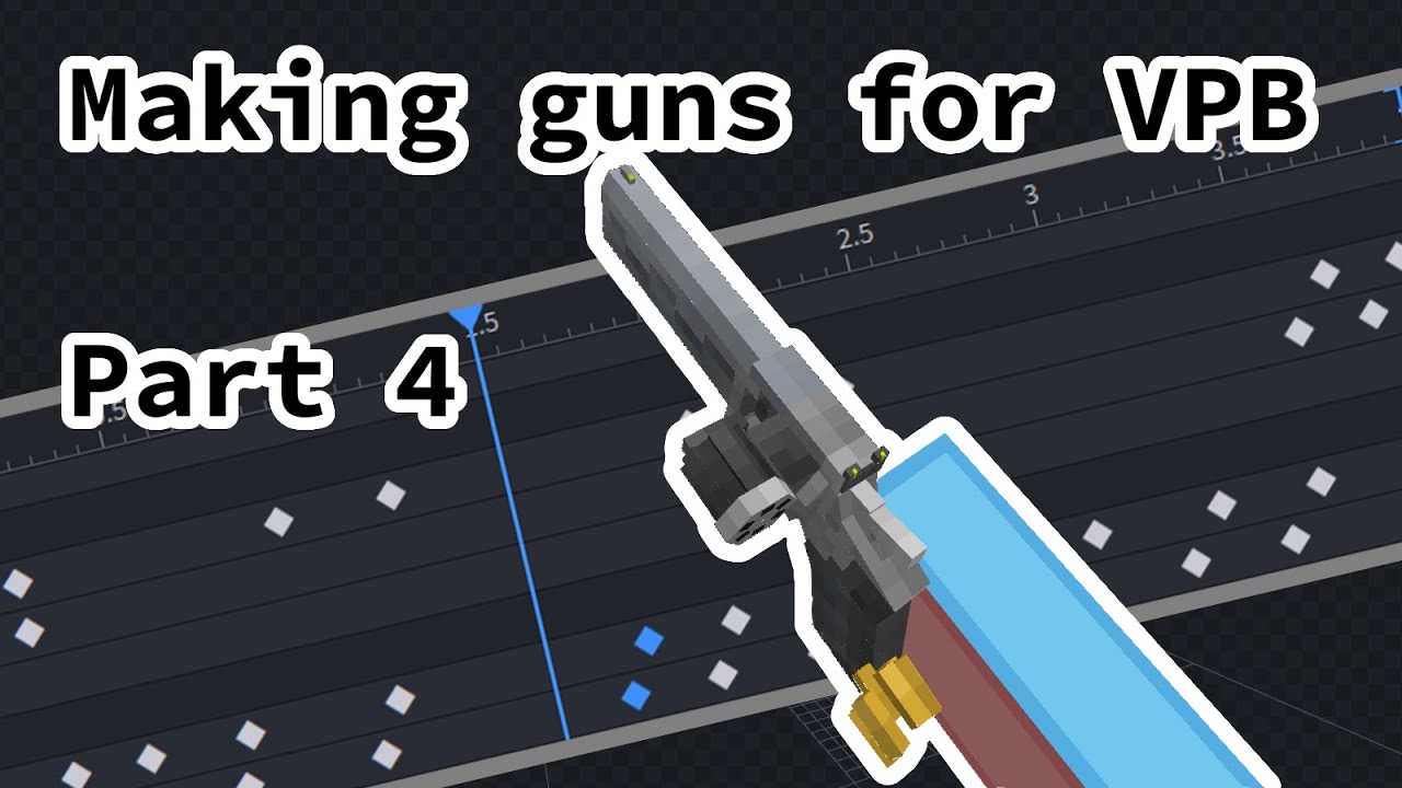 Let s make a gun for vic s point blank part 4 animation display