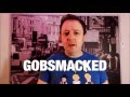 What the British Mean When They Say 'Gobsmacked'