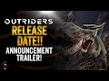 Outriders Finally Reveals Their Release Date, Its Further Away Than We Thought...