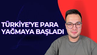 TÜRKİYE'YE PARA AKIŞI HIZLANDI TCMB KASAYI DOLDURUYOR!