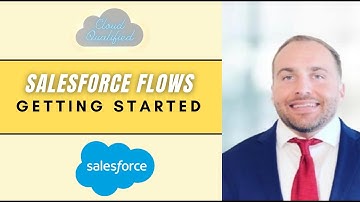 Salesforce Flows: Getting Started