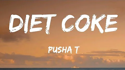 Pusha T - Diet Coke (Lyrics)