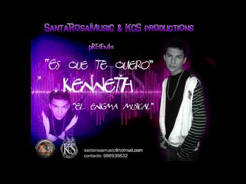 Es Que Te Quiero(Santa Rosa Music & KCS Production...