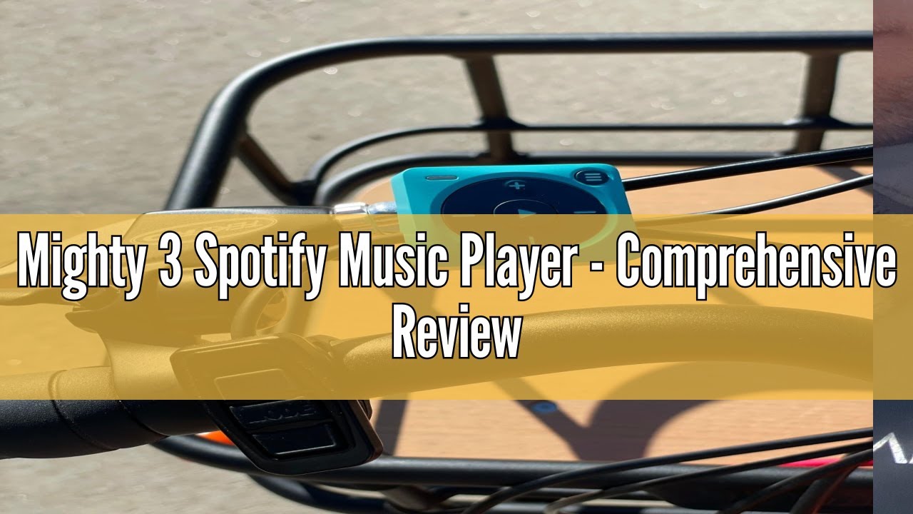 Mighty 3 Spotify Music Player Comprehensive Review YouTube Mighty 3 spotify music player comprehensive review youtube