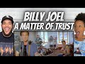 FIRST TIME HEARING Billy Joel  -  A Matter of Trust REACTION
