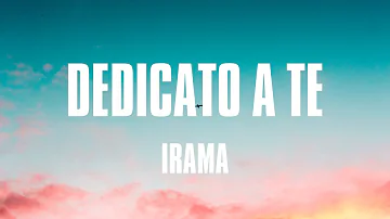 IRAMA - Dedicato a Te (Testo/Lyrics)