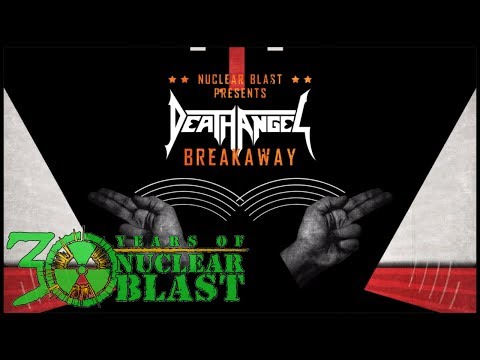 DEATH ANGEL - Breakaway (OFFICIAL LYRIC VIDEO)