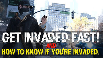 Watch Dogs Tutorial - Get Invaded Fast & How to Know if you