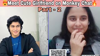 [ Part 2 ] 😍 Meet Cute Girlfriend on Monkey Chat 🔥 |  Prankur Rajput | Monkey Chat Videos #love screenshot 4