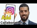 How To Add Collaboration In Instagram After Posting – Beginner Tutorial 2025