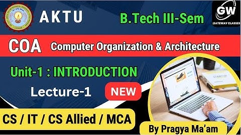 NEW I CS IT CS Allied I III-SEM I COA I UNIT-1 Lec-1 I Gateway Classes I AKTU