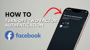 How To Turn Off Two Factor Authentication In Facebook - Full Guide