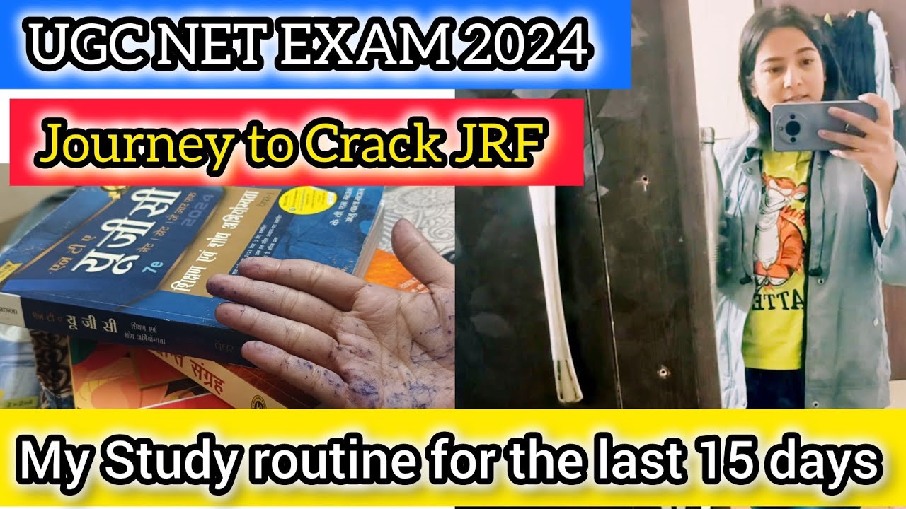 4 AM Study Routine for UGC NET JRF 2024 ll last 15 days study routine ...