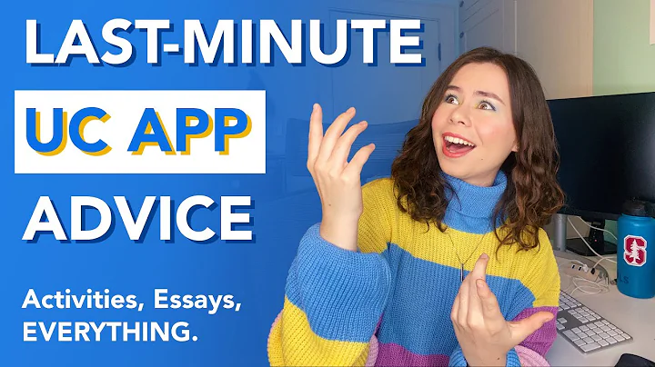 FINISHING YOUR UC APPLICATION LAST-MINUTE - Everything You Need To Know (activities, essays, etc!)