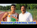 Vikrant panchal 400m  a winning combination of father and son         