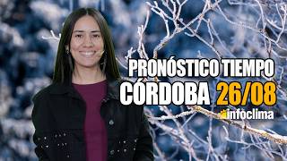 Pronóstico para el 26 de agosto de 2026. Córdoba - Argentina - Infoclima TV
